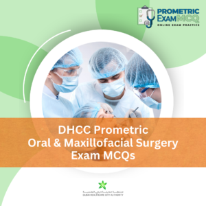 DHCC Prometric Oral & Maxillofacial Surgery Exam MCQs