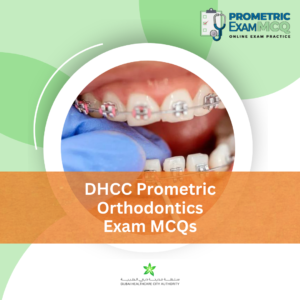 DHCC Prometric Orthodontics Exam MCQs