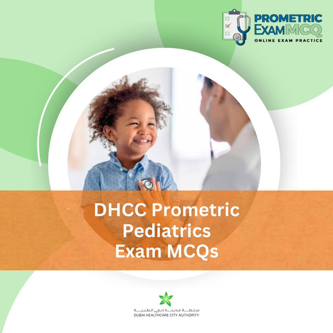 DHCC Prometric Pediatrics Exam MCQs