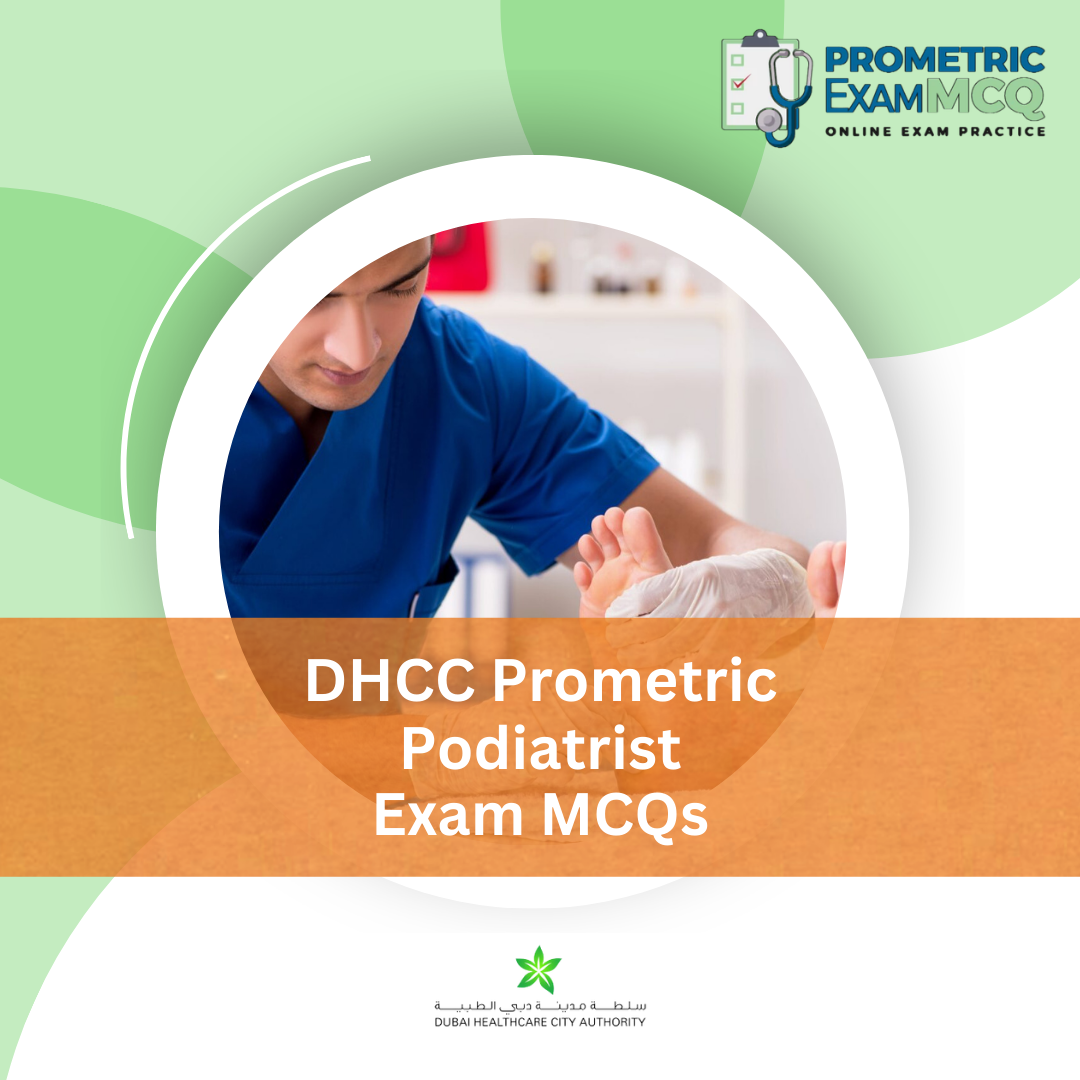 DHCC Prometric Podiatrist Exam MCQs