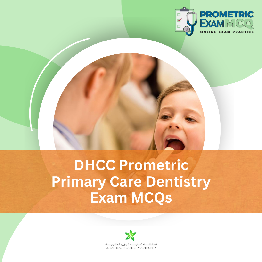 DHCC Prometric Primary Care Dentistry Exam MCQs
