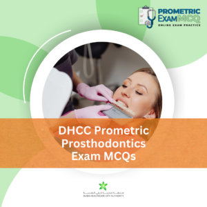 DHCC Prometric Prosthodontics Exam MCQs