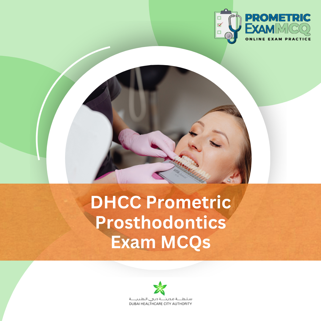 DHCC Prometric Prosthodontics Exam MCQs