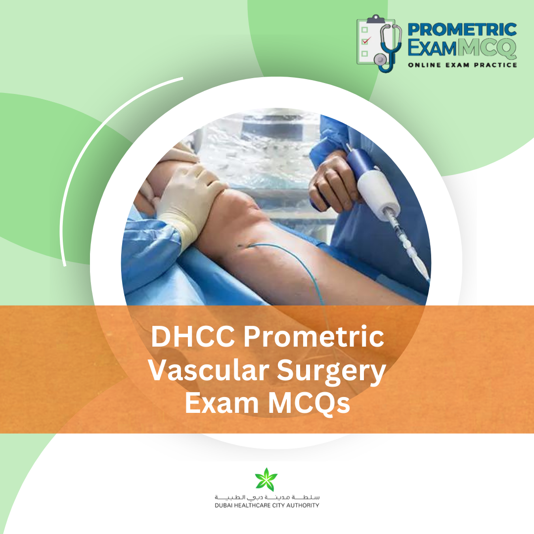 DHCC Prometric Vascular Surgery Exam MCQs