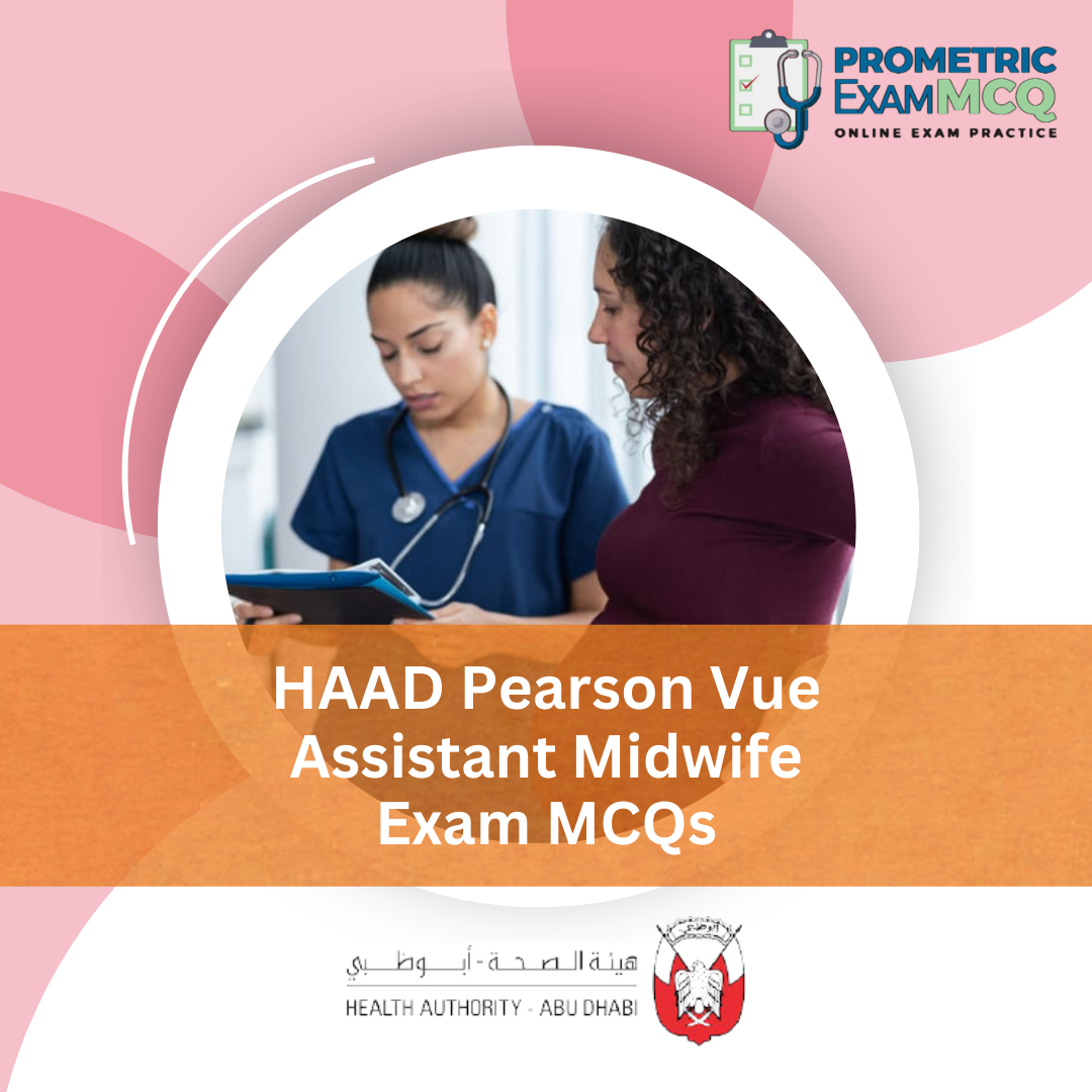 HAAD Pearson Vue Assistant Midwife Exam MCQs