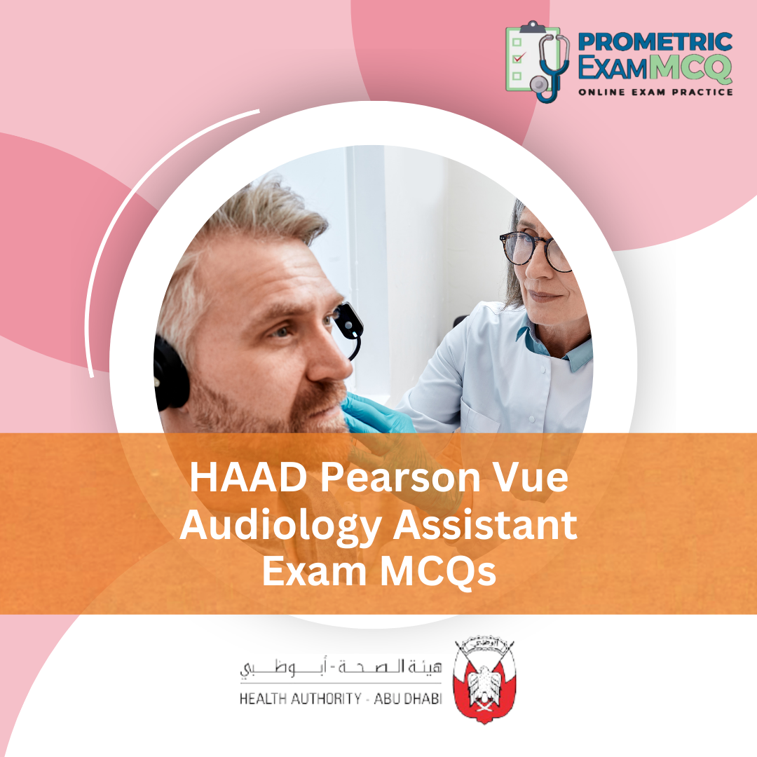 HAAD Pearson Vue Audiology Assistant Exam MCQs