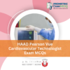 HAAD Pearson Vue Cardiovascular Technologist Exam MCQs