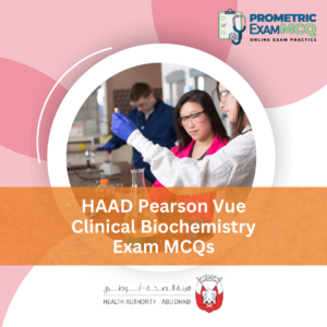 HAAD Pearson Vue Clinical Biochemistry Exam MCQs