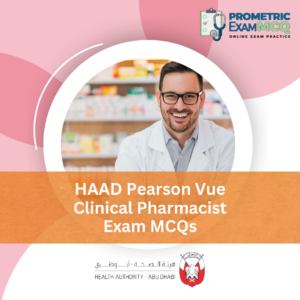 HAAD Pearson Vue Clinical Pharmacist Exam MCQs
