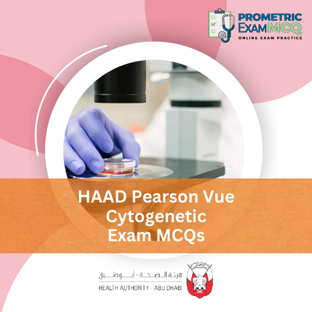 HAAD Pearson Vue Cytogenetic Exam MCQs
