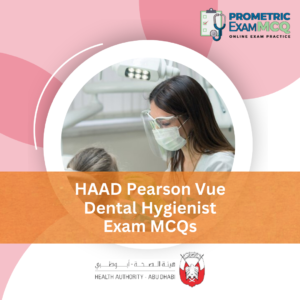 HAAD Pearson Vue Dental Hygienist Exam MCQs