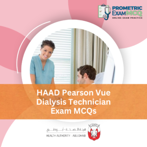 HAAD Pearson Vue Dialysis Technician Exam MCQs