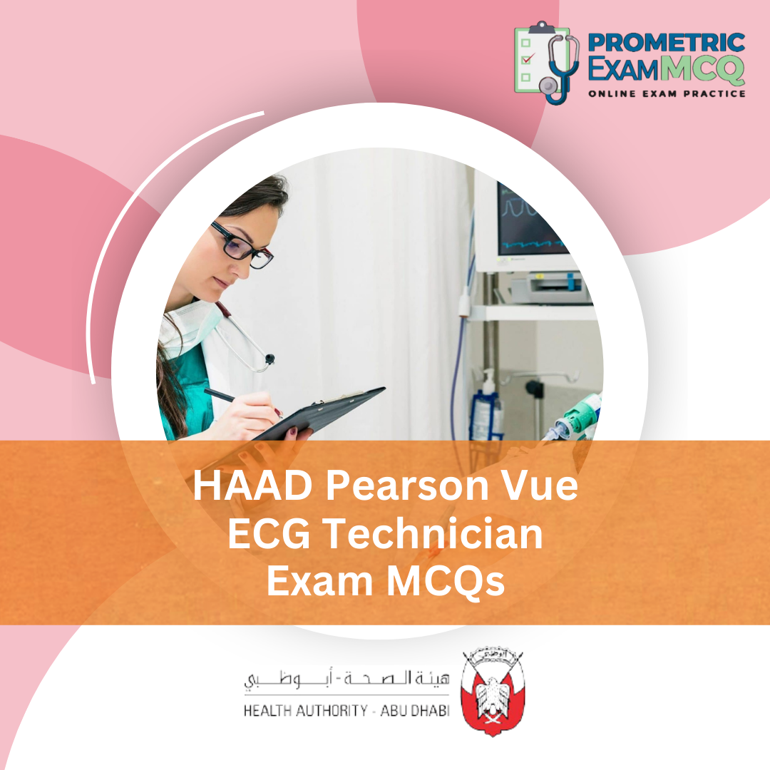 HAAD Pearson Vue ECG Technician Exam MCQs
