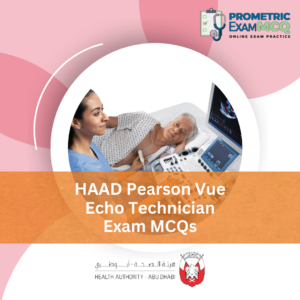 HAAD Pearson Vue Echo Technician Exam MCQs