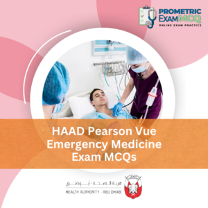 HAAD Pearson Vue Emergency Medicine Exam MCQs