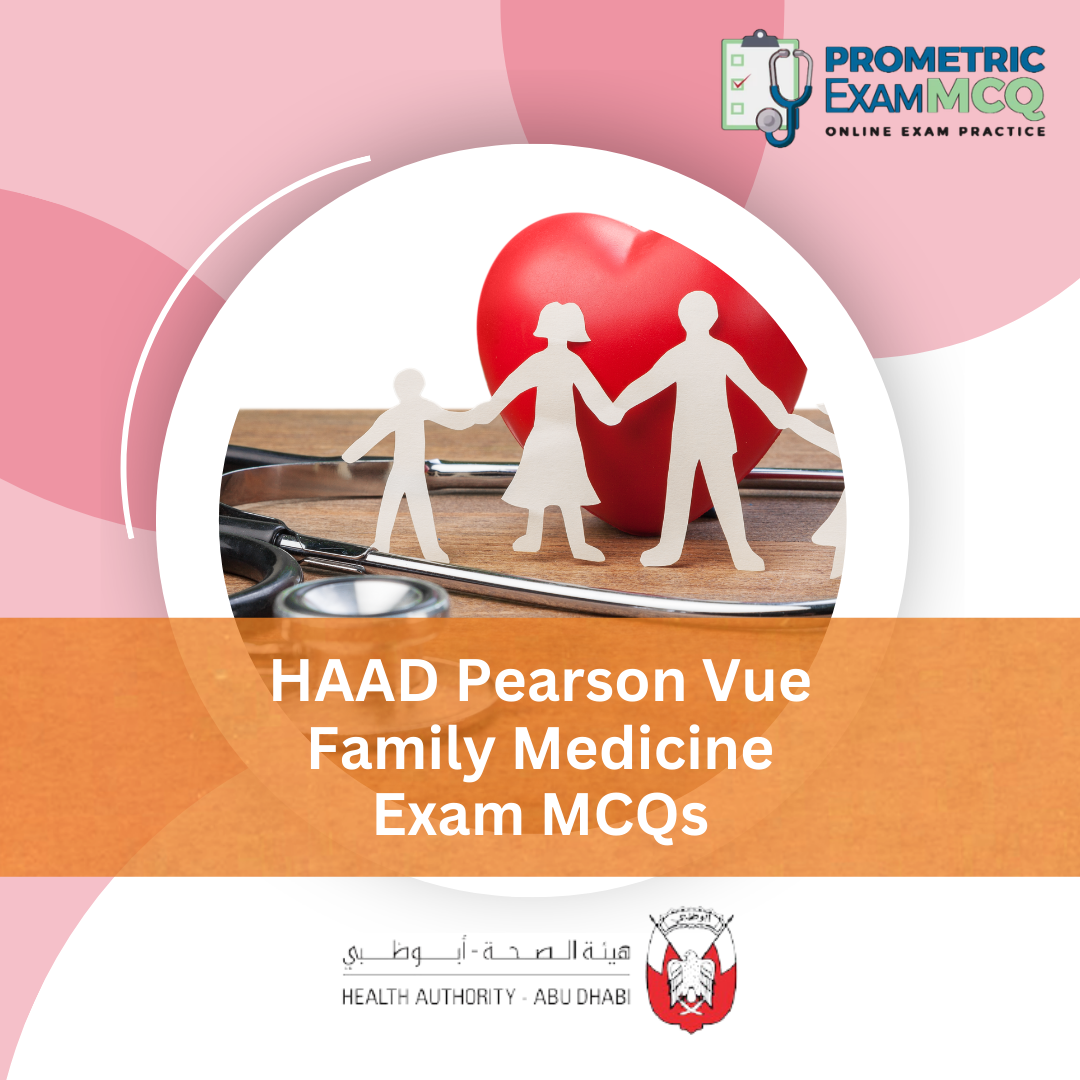 HAAD Pearson Vue Family Medicine Exam MCQs