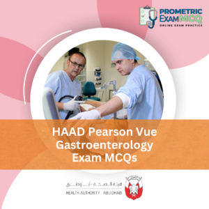 HAAD Pearson Vue Gastroenterology Exam MCQs