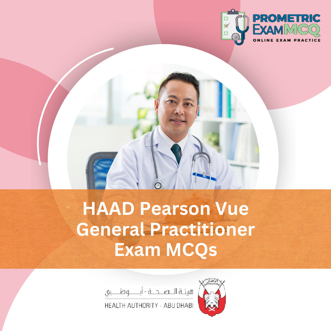 HAAD Pearson Vue General Practitioner Exam MCQs
