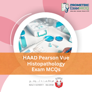 HAAD Pearson Vue Histopathology Exam MCQs