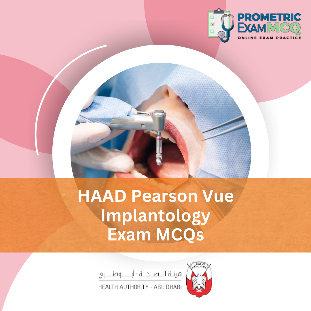 HAAD Pearson Vue Implantology Exam MCQs