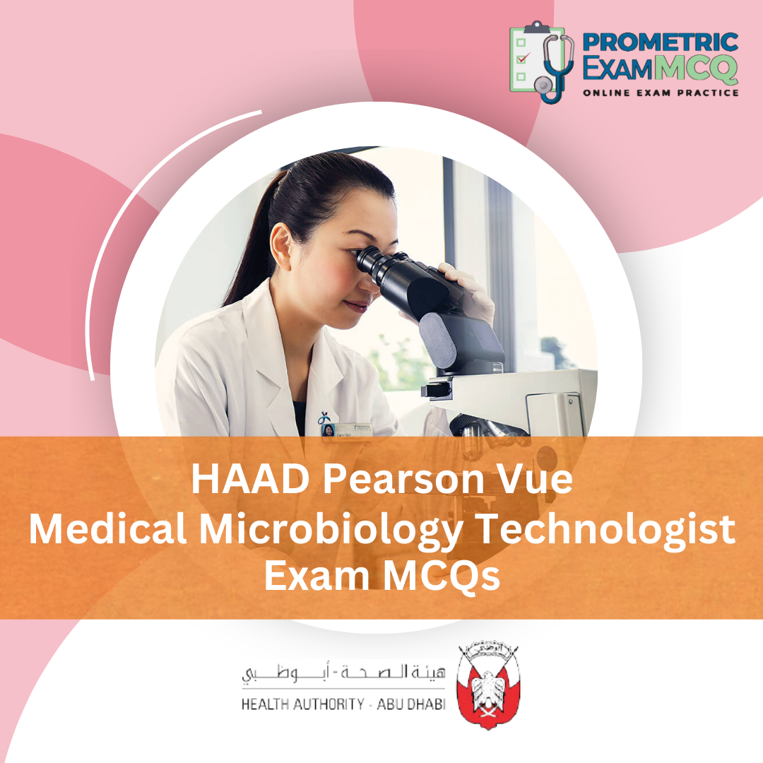 HAAD Pearson Vue Medical Microbiology Technologist Exam MCQs