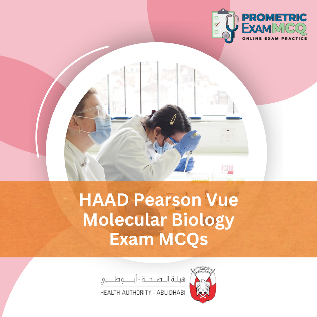 HAAD Pearson Vue Molecular Biology Exam MCQs