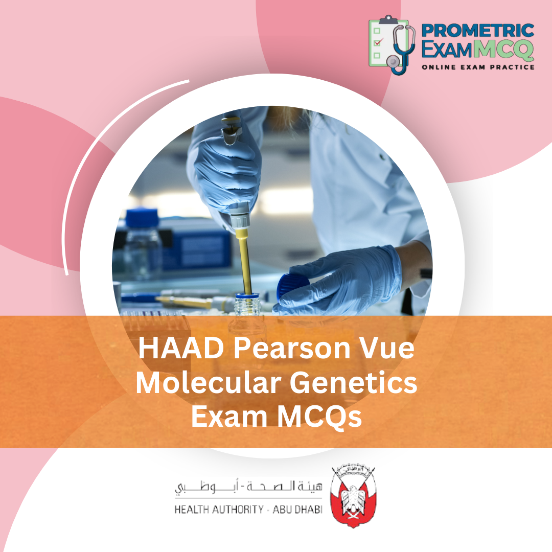 HAAD Pearson Vue Molecular Genetics Exam MCQs