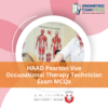 HAAD Pearson Vue Occupational Therapy Technician Exam MCQs
