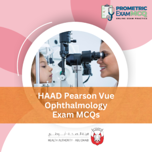 HAAD Pearson Vue Ophthalmology Exam MCQs
