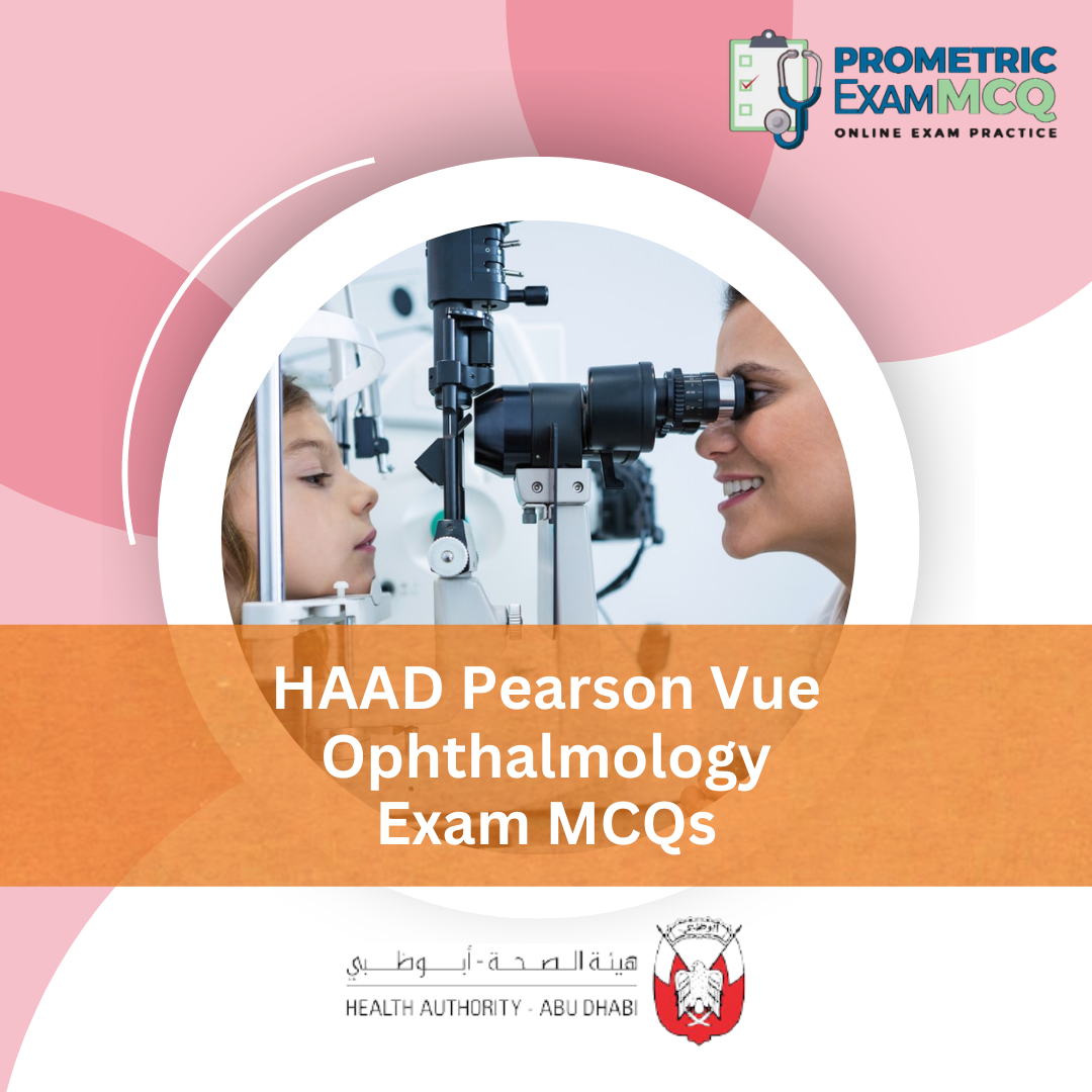 HAAD Pearson Vue Ophthalmology Exam MCQs