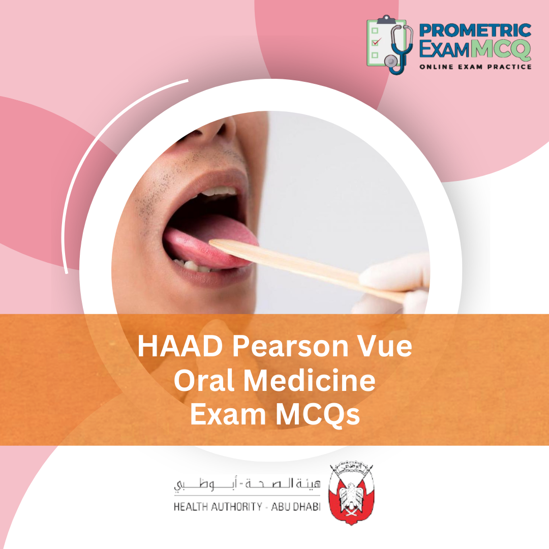 HAAD Pearson Vue Oral Medicine Exam MCQs