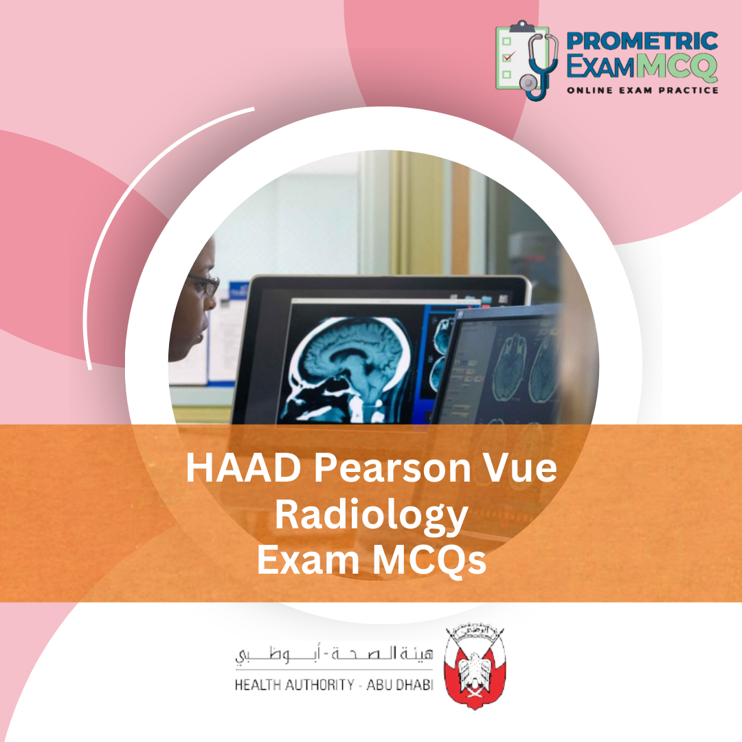 HAAD Pearson Vue Radiology Exam MCQs