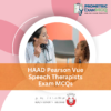 HAAD Pearson Vue Speech Therapists Exam MCQs