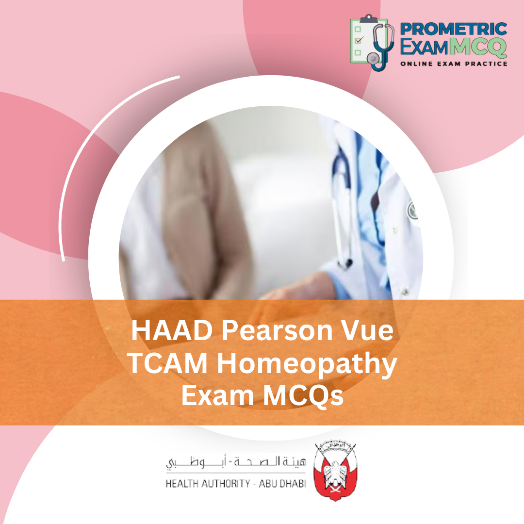 HAAD Pearson Vue TCAM Homeopathy Exam MCQs