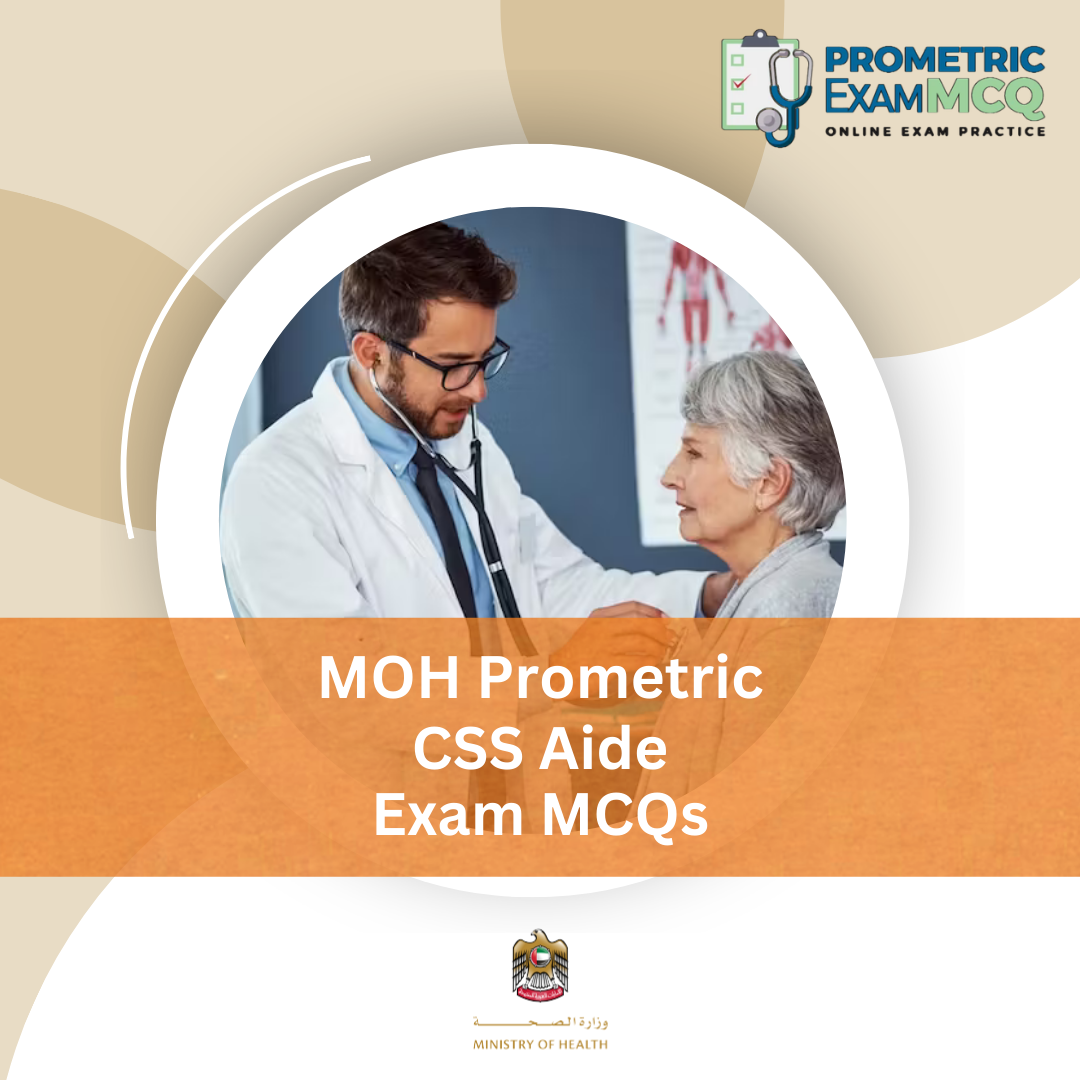MOH Prometric CSS Aide Exam MCQs
