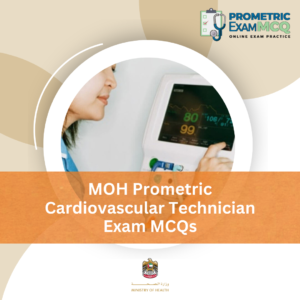 MOH Prometric Cardiovascular Technician Exam MCQs