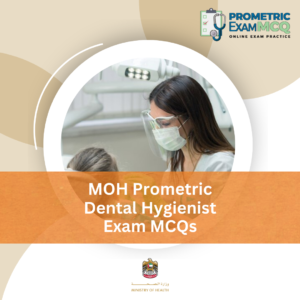 MOH Prometric Dental Hygienist Exam MCQs