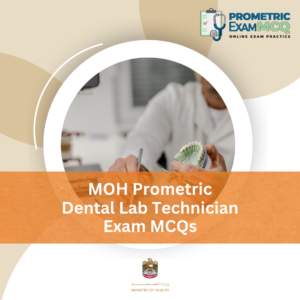 MOH Prometric Dental Lab Technician Exam MCQs