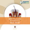 MOH Prometric Endodontics Exam MCQs
