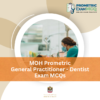 MOH Prometric General Practitioner Exam MCQs
