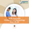 MOH Prometric Obstetrics & Gynecology Exam MCQs