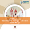 MOH Prometric Occupational Therapy Technician Exam MCQs