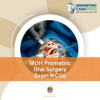 MOH Prometric Oral Surgery Exam MCQs
