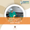 MOH Prometric Pediatric Surgery Exam MCQs