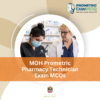 MOH Prometric Pharmacy Technician Exam MCQs