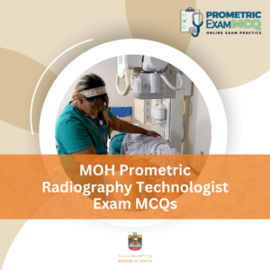 MOH Prometric Radiography Technologist Exam MCQs