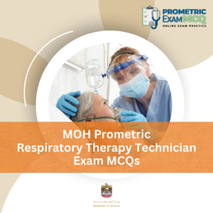 MOH Prometric Respiratory Therapy Technician Exam MCQs