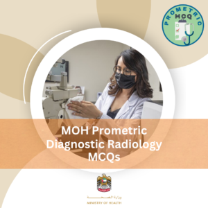 MOH Prometric Diagnostic Radiology Exam MCQs