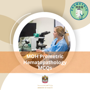 MOH Prometric Hematopathology Exam MCQs