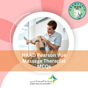 HAAD Prometric Massage Therapist Exam MCQs